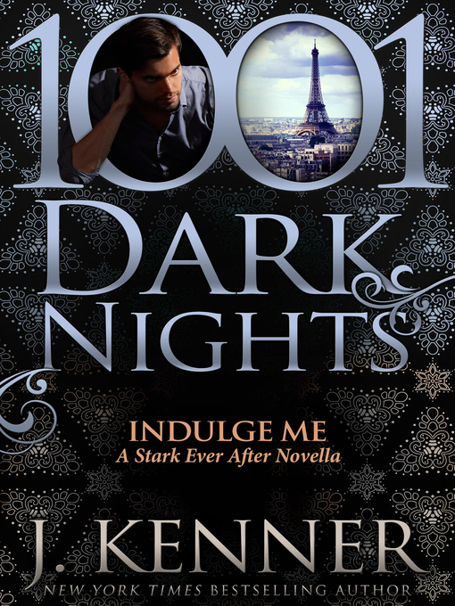 Title details for Indulge Me by J. Kenner - Available